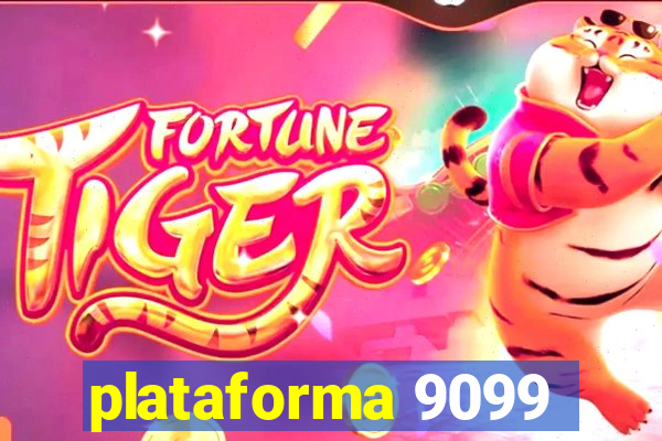 plataforma 9099